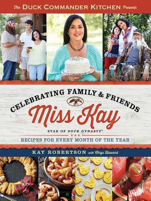cover image of Duck Commander Kitchen Presents Celebrating Family and Friends